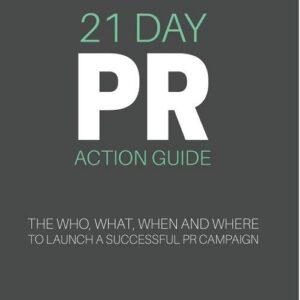 21 Day PR Action Guide: The Who