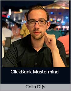 [DOWNLOAD] Colin Dijs - ClickBank Mastermind 2020