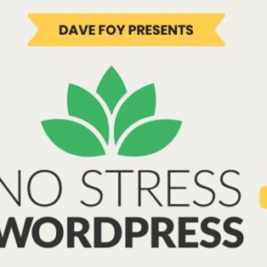 [DOWNLOAD] Dave Foy – No Stress WordPress 2.0