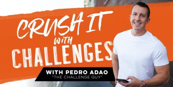 [HOT] Pedro Adao – Crush It With Challenges