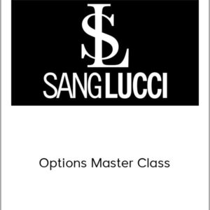 Bryan Wiener & Sang Lucci - Options Masters Class