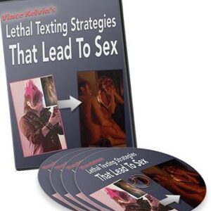 Vince Kelvin - Lethal Texting Strategies That Lead To Sex