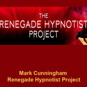 Mark Cunningham – Renegade Hypnotist Project