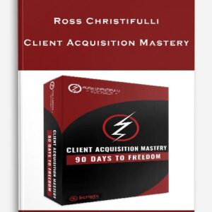 [HOT] Ross Christifulli - Client Acquisition Mastery