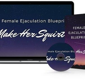 female-ejaculation-blueprint-make-her-squirt-masterclass