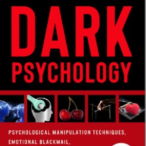 The Secret Guide To Dark Psychology – Emory Green