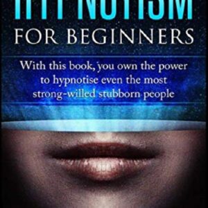 Hypnotism for Beginners – John W. Green