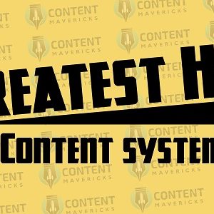 Content Mavericks – The Greatest Hits Content System