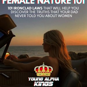 Young Alpha Kings – Female Nature 101