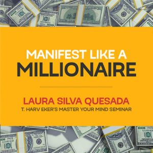 Laura Silva – Manifest Like A Millionaire