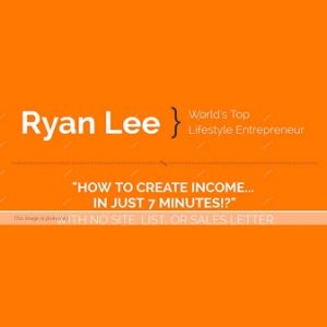 Ryan Lee – 7 Minute Income