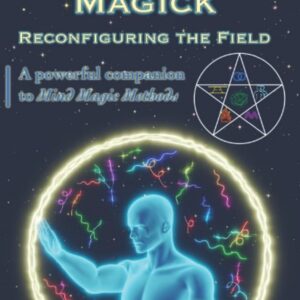 quantum-magick-reconfiguring-the-field